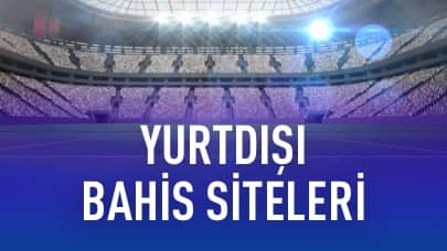 Yurtdışı Bahis Siteleri